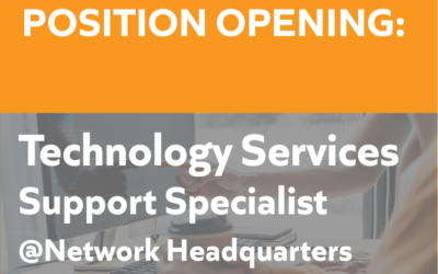 Position Opening: Technology Services Support Specialist | Network Headquarters