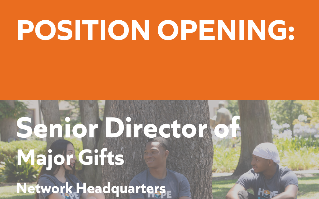 Position Opening: Senior Director of Major Gifts